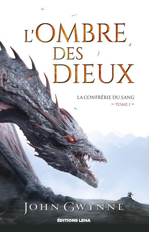 La confrérie du sang Tome 1 : L&rsquo;ombre des dieux